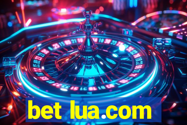 bet lua.com